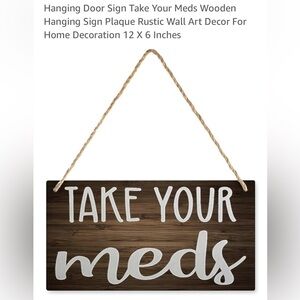 Rustic Brown Wall Sign - Take Your Meds